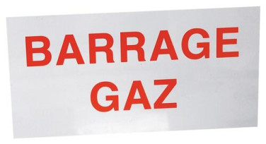 ETIQUETTE DE SIGNALISATION RIGIDE BARRAGE GAZ 200x100