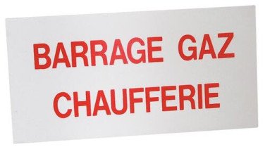 Étiquette de signalisation rigide barrage gaz chaufferie 150x75