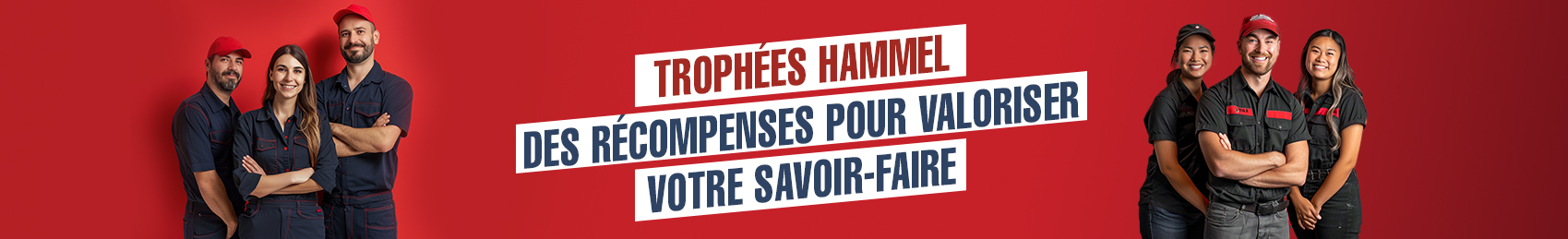 Trophée Hammel, des recompenses pour valoriser votre travail