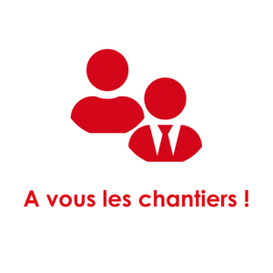 A vous les chantiers !